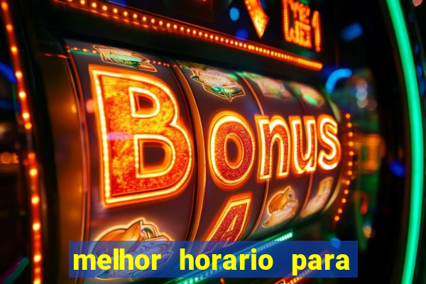 melhor horario para jogar spicy bet